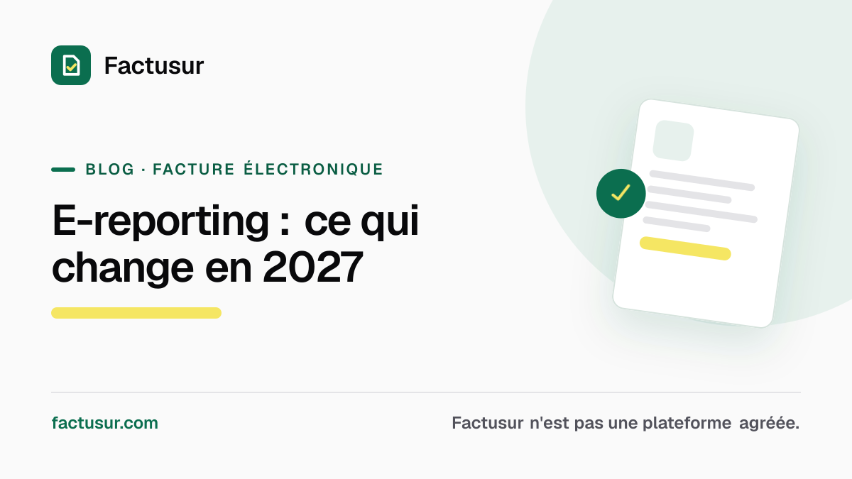 Illustration — E-reporting : ce que le fisc attendra des TPE et indépendants en 2027